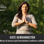 Gute Gewohnheiten // Sakira Philipp - Drachenspuren